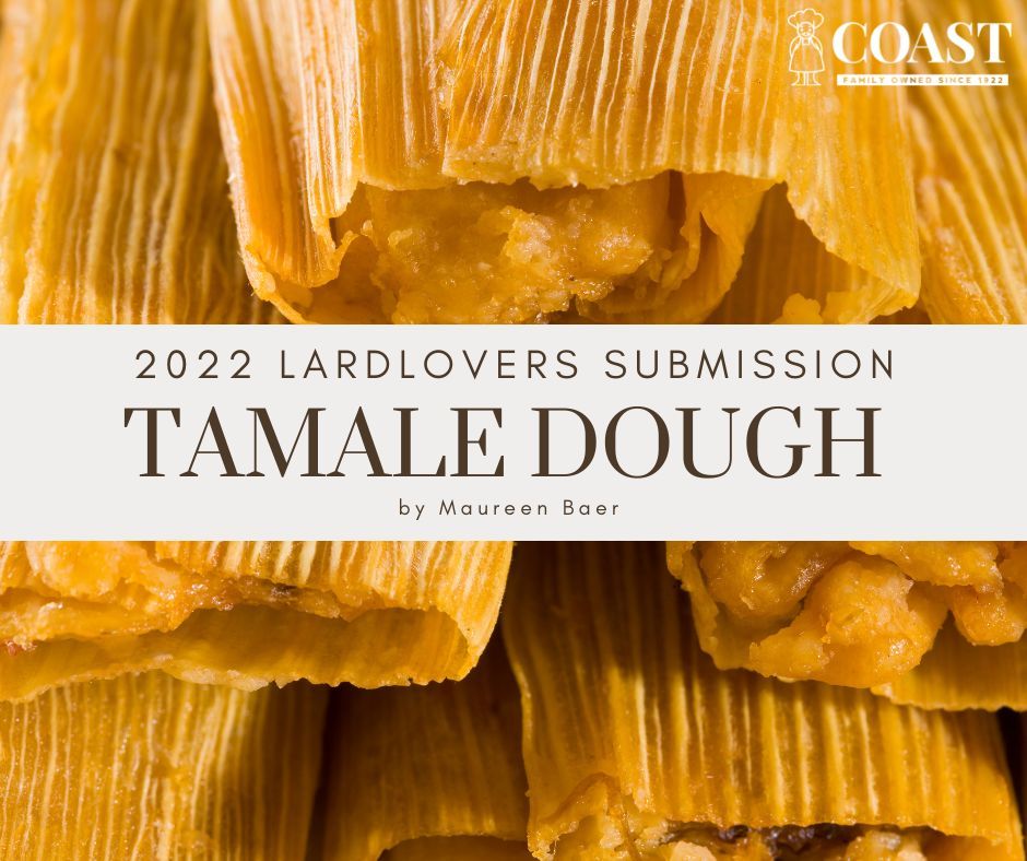 4 – 2022 LardLovers Submissions Tamale Dough