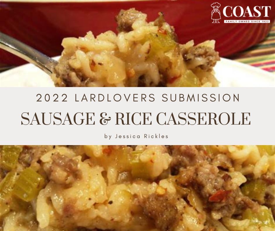 7 – 2022 LardLovers Submissions Sausage & Rice Casserole