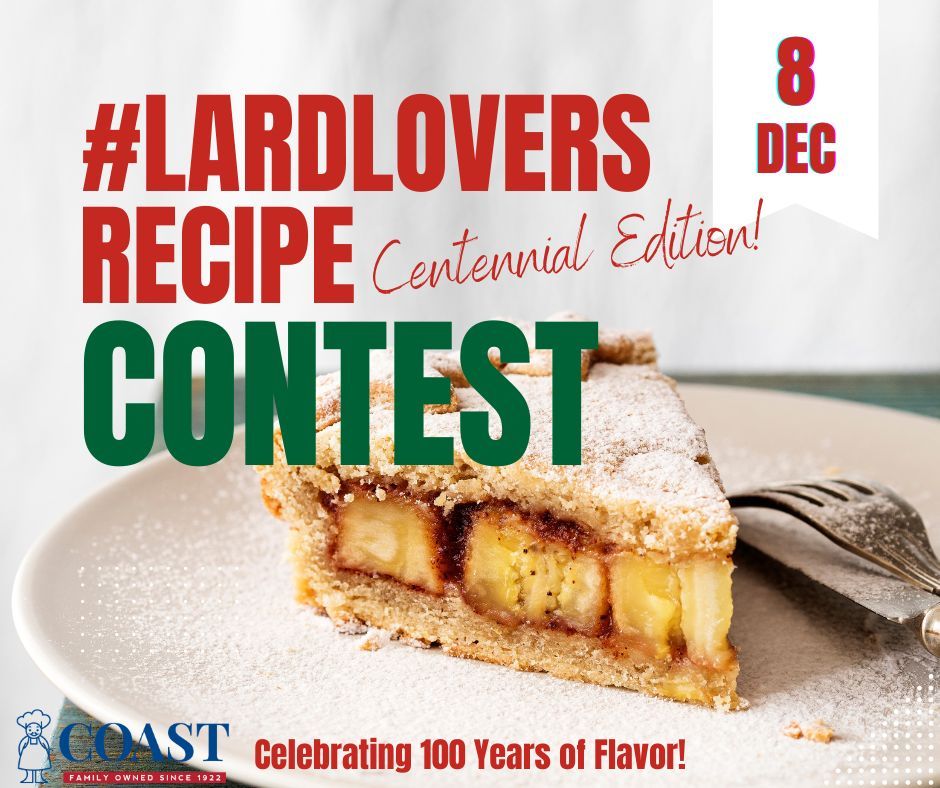 In Its 6th Annual #LardLovers Recipe Contest, Coast Packing Shares the Flavor, Looking Back at Time-Tested Creations to Help Showcase the Company’s Centennial 