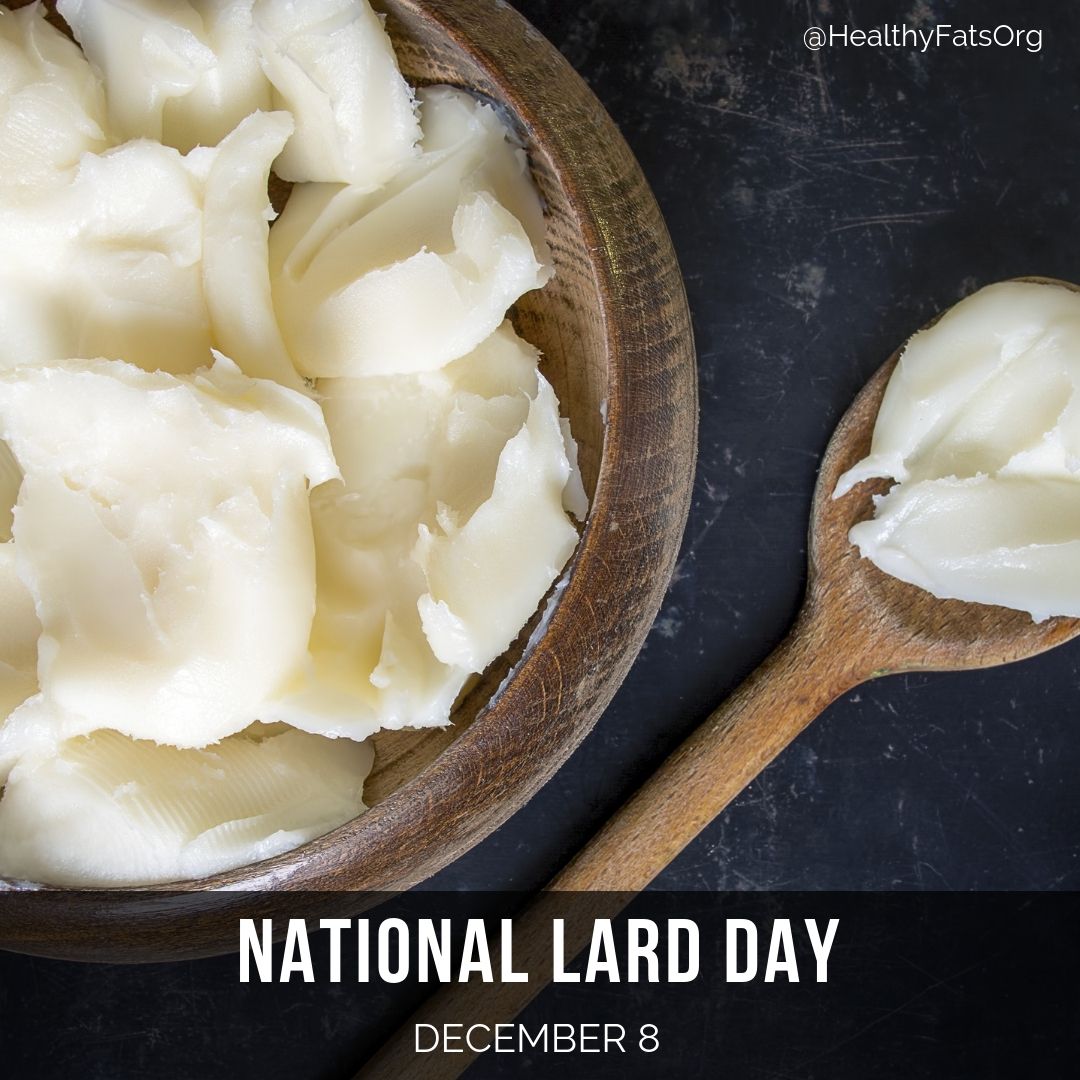 In the Spirit of the Authentic and the Traditional, Healthy Fats Coalition Celebrates Dec. 8 as Second Annual #NationalLardDay