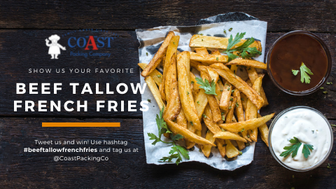 Coast Packing Co. to Mark #NationalBeefTallowDay With Fourth Annual #BeefTallowFrenchFries ‘Tweet-to-Win’ Contest