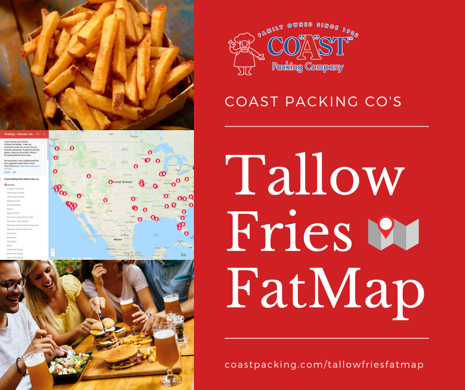 Keeping Alive the Spirit of #NationalBeefTallowDay, Coast Packing Company Unveils Ongoing Nationwide  Ultimate #TallowFriesFatMap